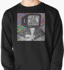 We are a brain-washed generation T-shirt Pullover