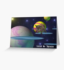 Lost In Space Greeting Card