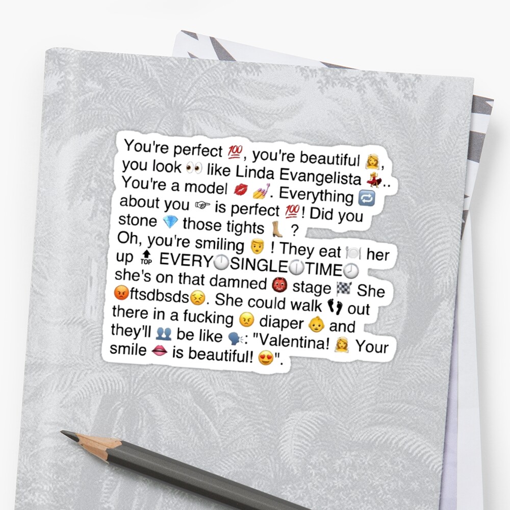 Youre Perfect Youre Beautiful With Emojis Sticker By Juliasoulsby