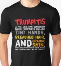 Trumpitis Funny Anti-Trump Unisex T-Shirt