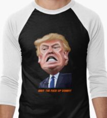 Shut the fuck up, Donny! Men's Baseball ¾ T-Shirt