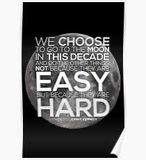 We Choose to Go to the Moon Poster