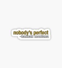 Nobody's Perfect Sticker