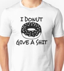 I Donut Give A Shit Unisex T-Shirt
