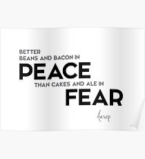 in peace, in fear - aesop Poster