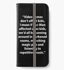 Video Games don't affect Kids iPhone Wallet/Case/Skin