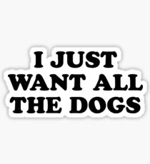 ALL THE DOGS Sticker