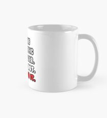 I Am The Air Traffic Controller. You Are Not. Deal With It. Mug