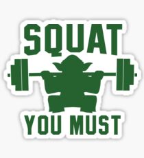 Squat you must Sticker