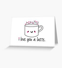 Ich liebe dich einen Latte Grußkarte