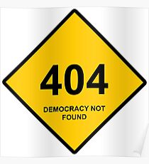 Occupy Movement - 404 Democracy Not Found Poster