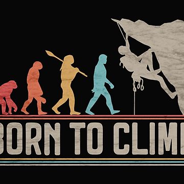 Born to Climb