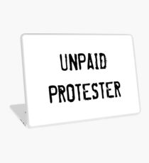 Unpaid Protester Laptop Skin