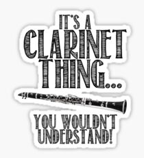 It's a Clarinet Thing Sticker