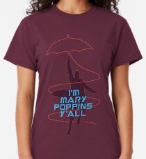 I'm Mary Poppins Y'all Classic T-Shirt