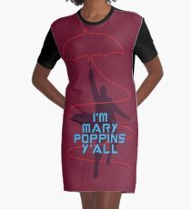 I'm Mary Poppins Y'all Graphic T-Shirt Dress