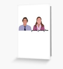 jim to my pam. Greeting Card