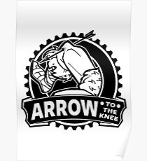 Arrow To The Knee Poster