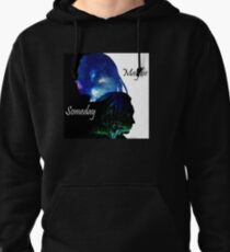 Maybe Someday Pullover Hoodie