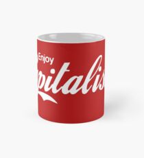 Enjoy Capitalism Mug