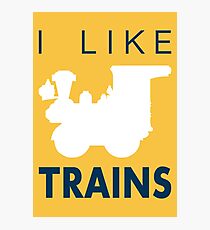 Rail King, I like trains Photographic Print