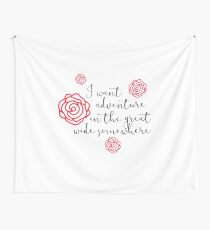 I want adventure Wall Tapestry