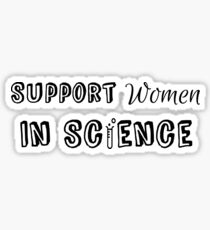 "Support Women In Science" Graphic Sticker