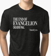 Neon Genesis Evangelion - I need you. Tri-blend T-Shirt