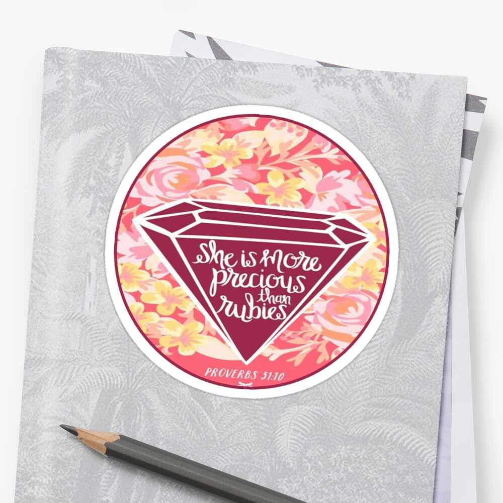 "She Is More Precious Than Rubies" Stickers by QuotesTChrist Redbubble