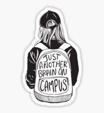 Just Another Brain on Campus Sticker