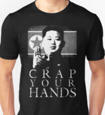 Crap Your Hands! Unisex T-Shirt