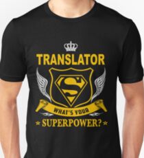 TRANSLATOR - SUPER POWER DESIGN Unisex T-Shirt