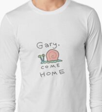 GARY COME HOME Long Sleeve T-Shirt