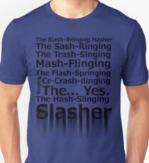 The Hash-Slinging Slasher Unisex T-Shirt