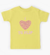 I love to Flip Kids Tee