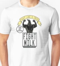 Fight MIlk Unisex T-Shirt
