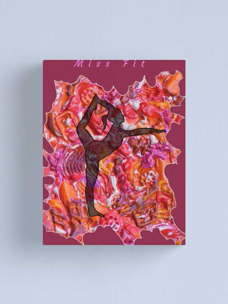 Alternate view of STRETCHING WORKOUT MISS FIT FUNNY QUOTE Canvas Print