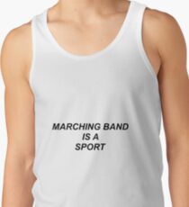Marching Band Is A Sport Men's Tank Top