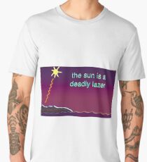 the sun is a deadly lazer - HotEWIG Men's Premium T-Shirt