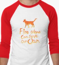 Fire Alone... Men's Baseball ¾ T-Shirt