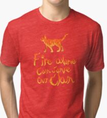 Fire Alone... Tri-blend T-Shirt