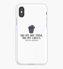 You're Not Trash - Matt Daddario iPhone Case