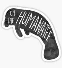 Oh, the huMANATEE pun Sticker