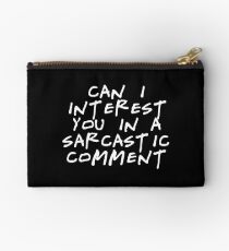 Sarcastic comment Studio Pouch