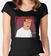DANG! ----Hank Hill Women's Fitted Scoop T-Shirt