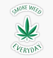 Smoke Weed Everyday Stickers | Redbubble