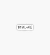 But first coffee sticker Sticker