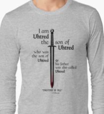 The Last Kingdom- Uhtred - DESTINY IS ALL Long Sleeve T-Shirt