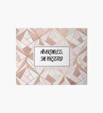 Nevertheless she persisted - rose gold marble geo Art Board