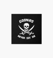 Goonies sagen nie sterben Galeriedruck
